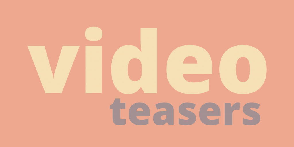 video teasers